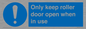 MV10478: Only keep roller door open when in use