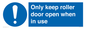 MV10478: Only keep roller door open when in use