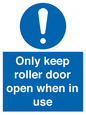 MV10478: Only keep roller door open when in use