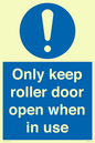 MV10478: Only keep roller door open when in use