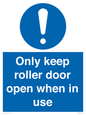 MV10478: Only keep roller door open when in use