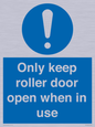 MV10478: Only keep roller door open when in use