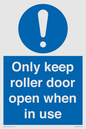 MV10478: Only keep roller door open when in use