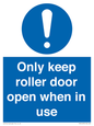 MV10478: Only keep roller door open when in use