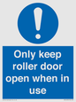 MV10478: Only keep roller door open when in use