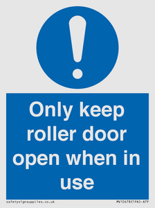MV10478: Only keep roller door open when in use