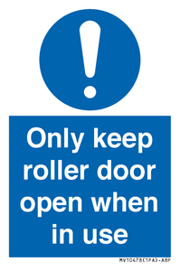 MV10478: Only keep roller door open when in use