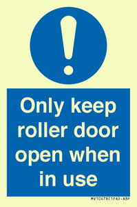 MV10478: Only keep roller door open when in use