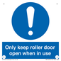 MV10478: Only keep roller door open when in use