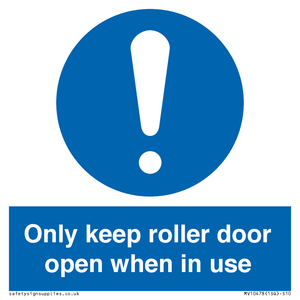 MV10478: Only keep roller door open when in use