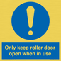 MV10478: Only keep roller door open when in use