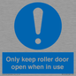 MV10478: Only keep roller door open when in use