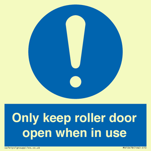 MV10478: Only keep roller door open when in use