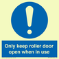 MV10478: Only keep roller door open when in use