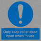 MV10478: Only keep roller door open when in use