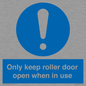 MV10478: Only keep roller door open when in use