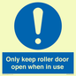 MV10478: Only keep roller door open when in use