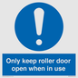 MV10478: Only keep roller door open when in use