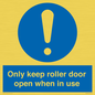 MV10478: Only keep roller door open when in use