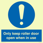 MV10478: Only keep roller door open when in use