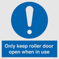 MV10478: Only keep roller door open when in use