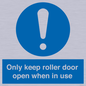 MV10478: Only keep roller door open when in use