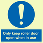 MV10478: Only keep roller door open when in use