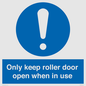 MV10478: Only keep roller door open when in use