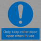 MV10478: Only keep roller door open when in use