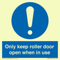 MV10478: Only keep roller door open when in use