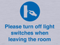MV10484: Please turn off light switches when leaving the room