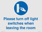 MV10484: Please turn off light switches when leaving the room