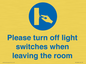 MV10484: Please turn off light switches when leaving the room