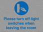 MV10484: Please turn off light switches when leaving the room