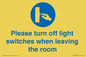 MV10484: Please turn off light switches when leaving the room