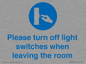 MV10484: Please turn off light switches when leaving the room
