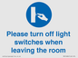 MV10484: Please turn off light switches when leaving the room
