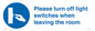 MV10484: Please turn off light switches when leaving the room
