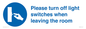 MV10484: Please turn off light switches when leaving the room