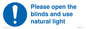 MV10490: Please open the blinds and use natural light