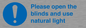 MV10490: Please open the blinds and use natural light