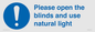 MV10490: Please open the blinds and use natural light