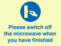 MV10494: Please switch off the microwave when you have finished