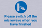 MV10494: Please switch off the microwave when you have finished