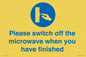 MV10494: Please switch off the microwave when you have finished
