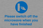 MV10494: Please switch off the microwave when you have finished