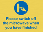 MV10494: Please switch off the microwave when you have finished