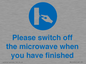 MV10494: Please switch off the microwave when you have finished