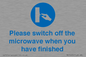MV10494: Please switch off the microwave when you have finished