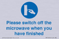MV10494: Please switch off the microwave when you have finished